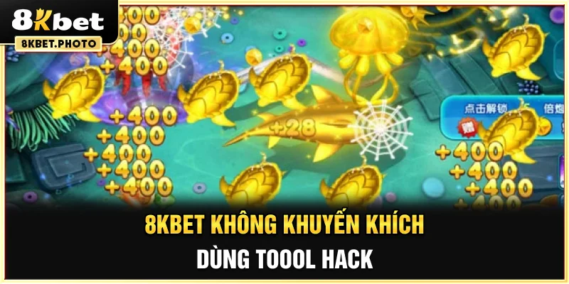 8KBET không khuyến khích dùng tool hack