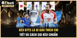 Kèo BTTS là gì?