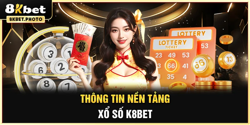 Thông tin nền tảng xổ số 8KBET